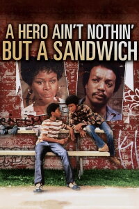 A Hero Ain't Nothin But a Sandwich (1977)