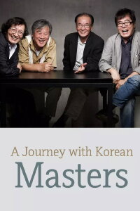 A Journey with Korean Masters (2013)