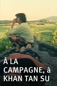 À la campagne, à Khan Tan Su (1992)