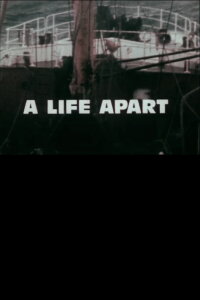 A Life Apart: Anxieties in a Trawling Community (1973)