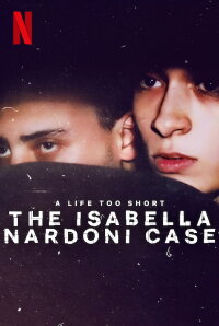 A Life Too Short: The Isabella Nardoni Case (2023)