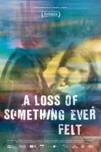 A Loss of Something Ever Felt (2020)