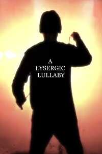 A Lysergic Lullaby (2020)
