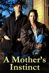 A Mother's Instinct (1996)
