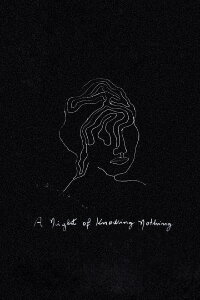 A Night of Knowing Nothing (2022)