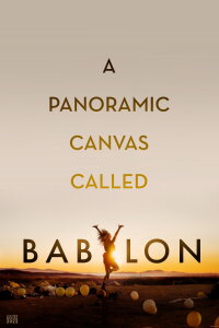 A Panoramic Canvas Called Babylon (2023)