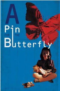 A Pin for the Butterfly (1995)