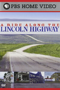 A Ride Along the Lincoln Highway (2008)