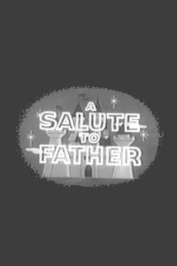 A Salute to Father (1961)