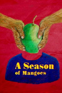 A Season of Mangoes (2022)
