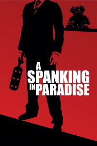 A Spanking in Paradise (2010)