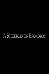 A Streetcar on Broadway (2006)