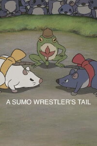 A Sumo Wrestler's Tail (2010)