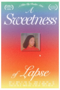 A Sweetness of Lapse (2024)