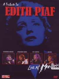 A Tribute to Edith Piaf: Live at Montreux 2004 (2008)
