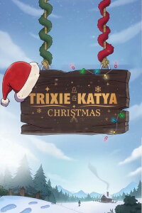 A Trixie and Katya Christmas (2023)