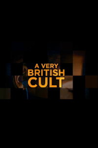 A Very British Cult (2023)
