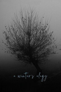 A Winter’s Elegy (2022)