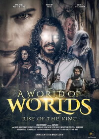 A World Of Worlds: Rise of the King (2021)