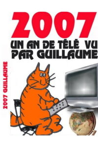 A Year of TV Seen by Guillaume (2007)
