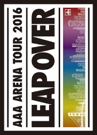 AAA ARENA TOUR 2016 -LEAP OVER- (2016)