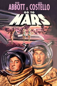 Abbott and Costello Go to Mars (1953)