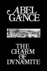 Abel Gance: The Charm of Dynamite (1968)