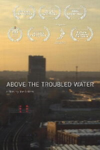 Above the Troubled Water (2020)