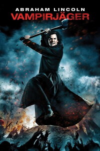 Abraham Lincoln: Vampire Hunter (2012)