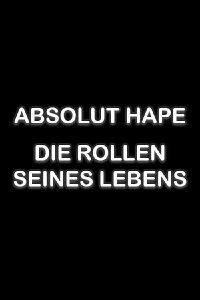 Absolut Hape – Die Rollen seines Lebens (2023)