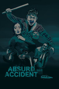Absurd Accident (2016)