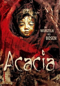 Acacia - Die Wurzeln des Bösen (2003)