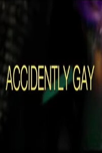Accidently Gay (2001)