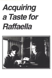 Acquiring a Taste for Raffaella (1997)