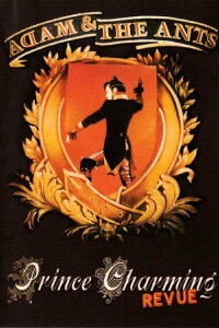 Adam & The Ants: The Prince Charming Revue (1982)
