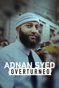 Adnan Syed: Overturned (2022)
