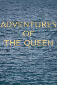 Adventures of the Queen (1975)
