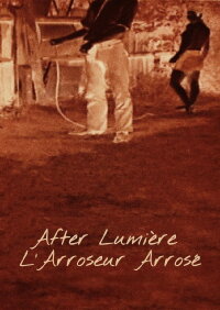 After Lumière - L'arroseur arrosé (1974)