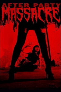 After Party Massacre (2011)