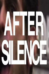 After Silence (2017)