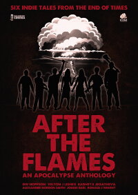 After the Flames: An Apocalypse Anthology (2020)