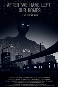 After We Have Left Our Homes (2017)