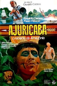 Ajuricaba, O Rebelde Da Amazônia (1977)