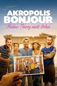 Akropolis Bonjour - Monsieur Thierry macht Urlaub (2022)