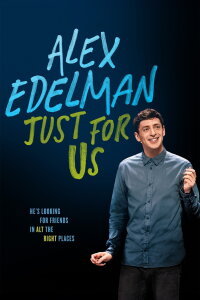 Alex Edelman: Just For Us (2024)