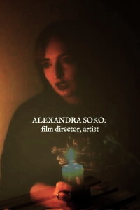 Alexandra Soko: film director, artist (2019)
