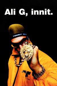 Ali G, Innit (1999)