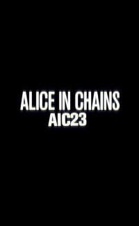 Alice in Chains: AIC 23 (2013)
