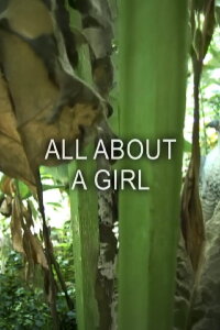 All About a Girl (2004)