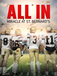 All In: Miracle at St. Bernard's (2022)